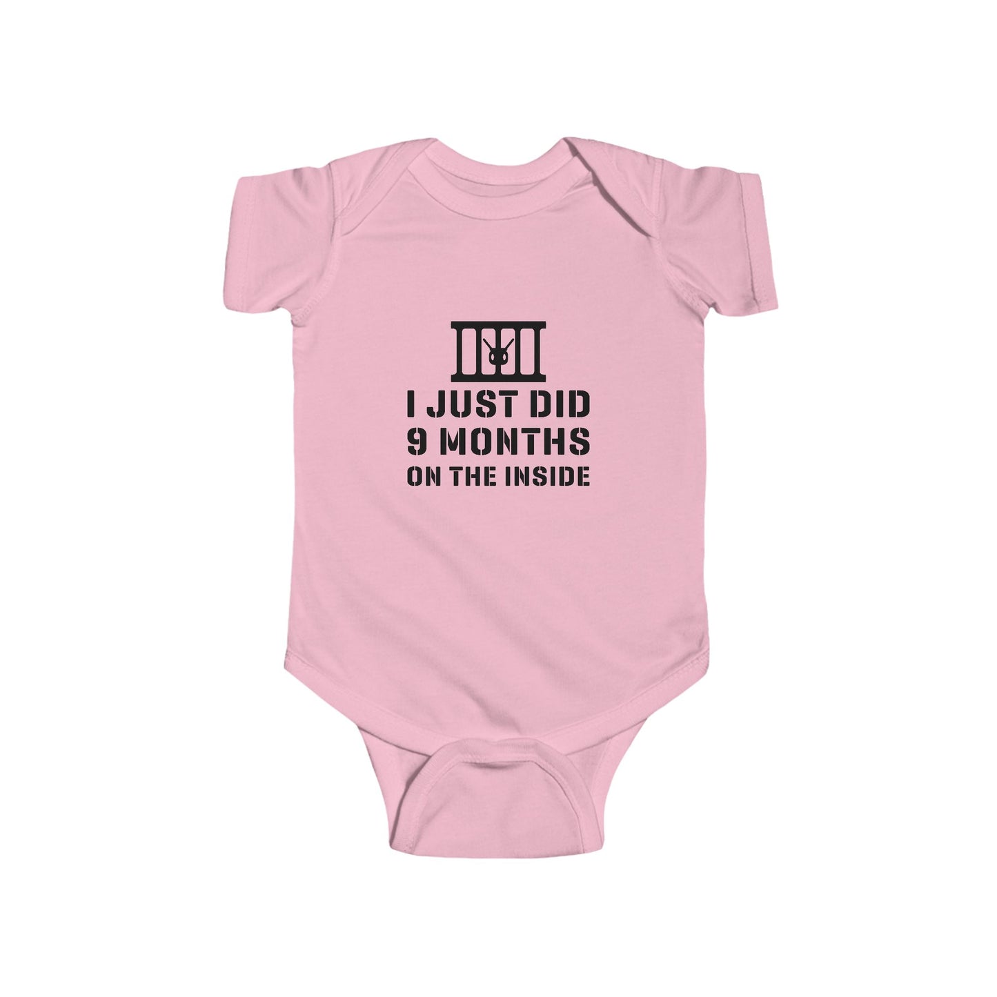 Humorous Infant Bodysuit - "I Just Did 9 Months On The Inside"