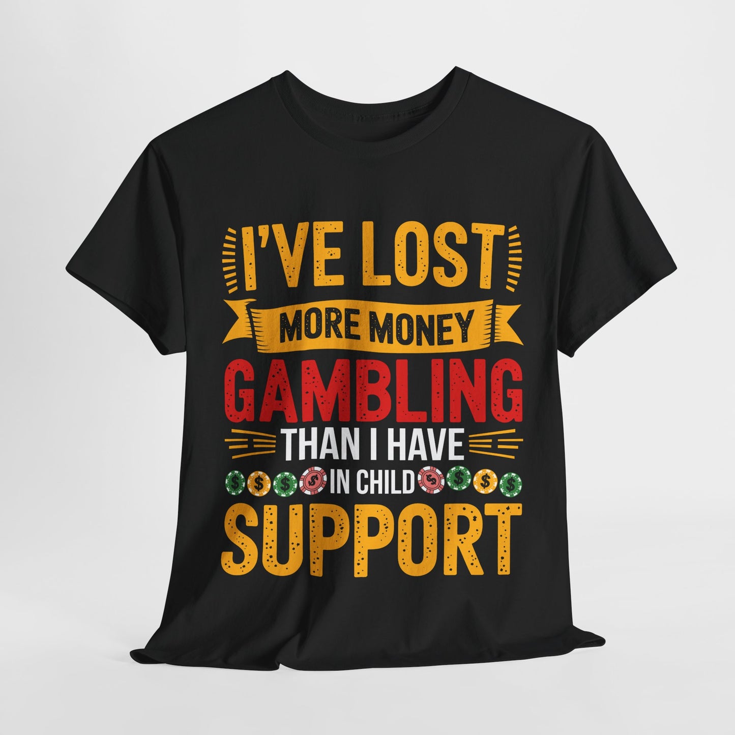 Gambling Support Unisex Heavy Cotton Tee - I've Lost More Money Tee for Casino Lovers