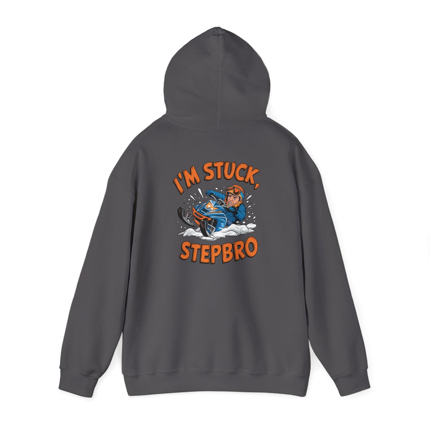 Humorous Unisex Hooded Sweatshirt - 'I'm Stuck, Stepbro'