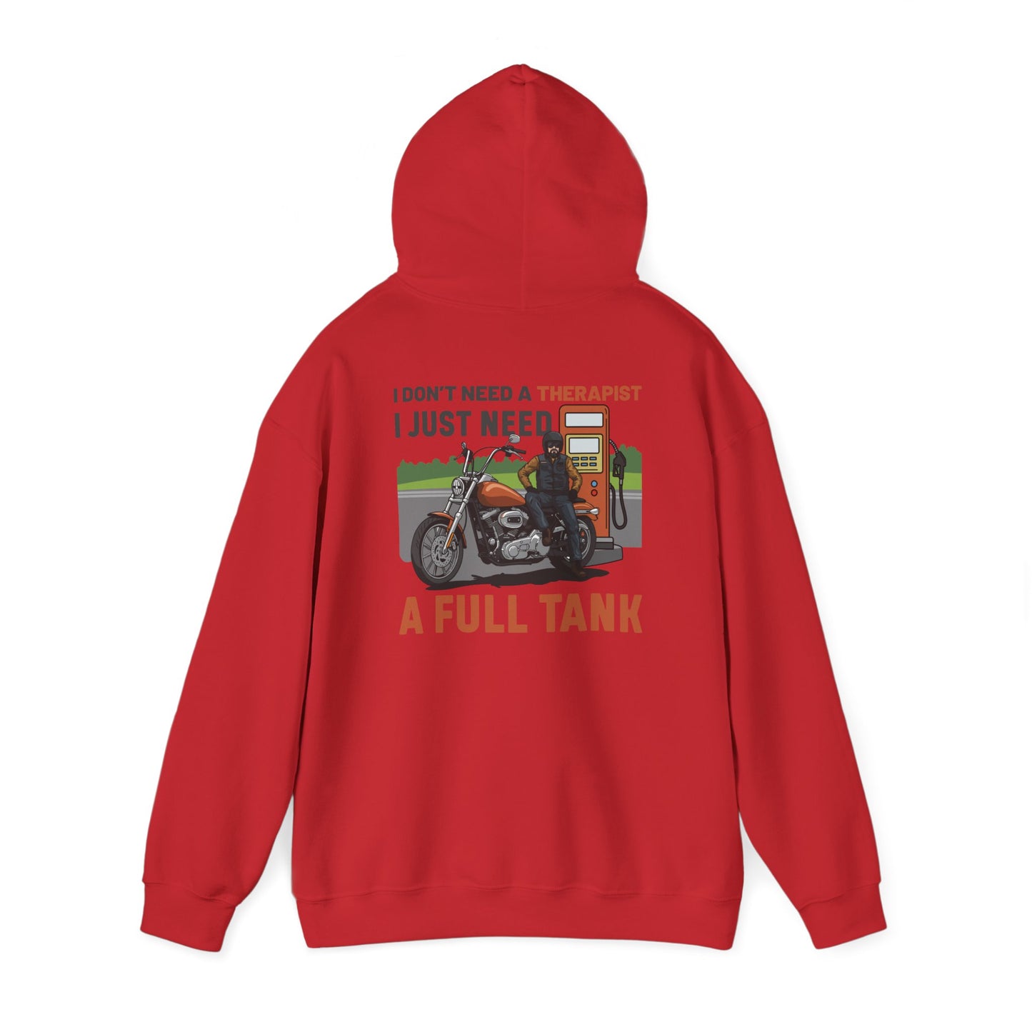 Motorcycle Enthusiast Hooded Sweatshirt | "I Don't Need Therapy, I Just Need A Full Tank"