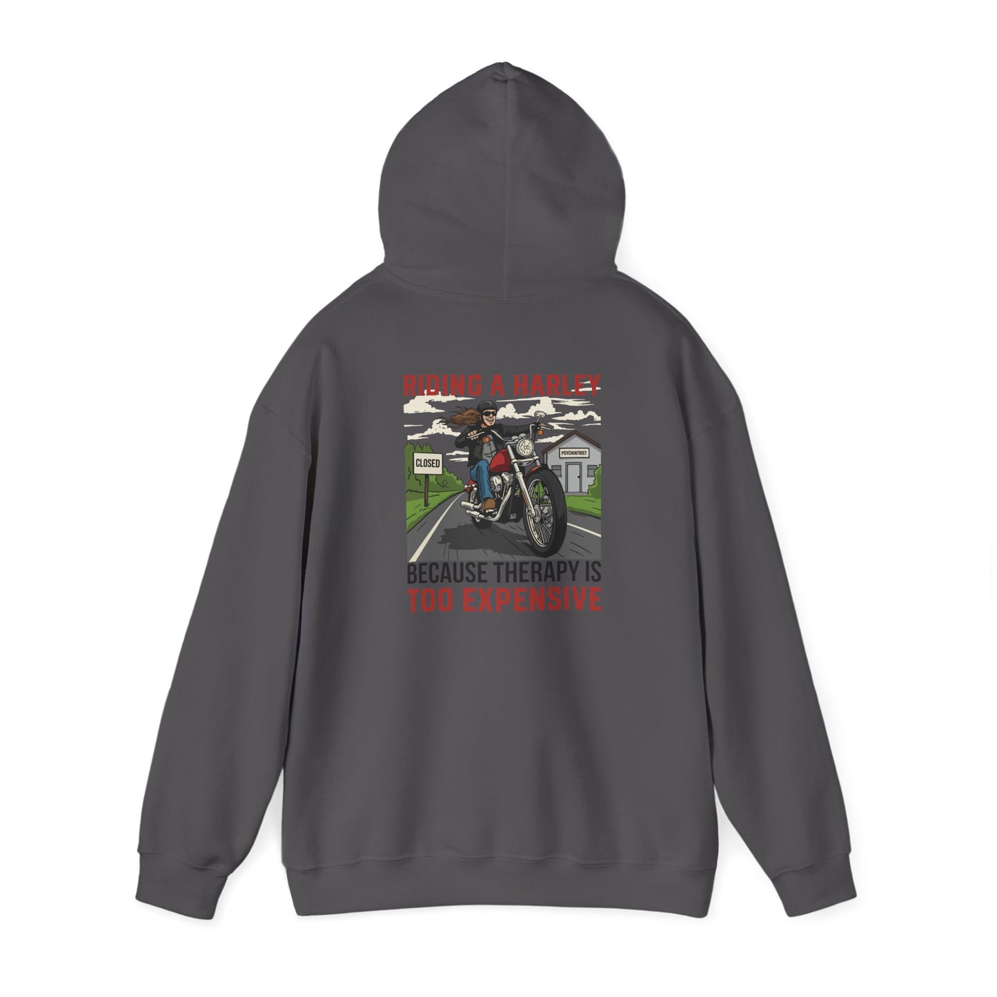 Riding Harley Hoodie - Because Therapy Is Too Expensive