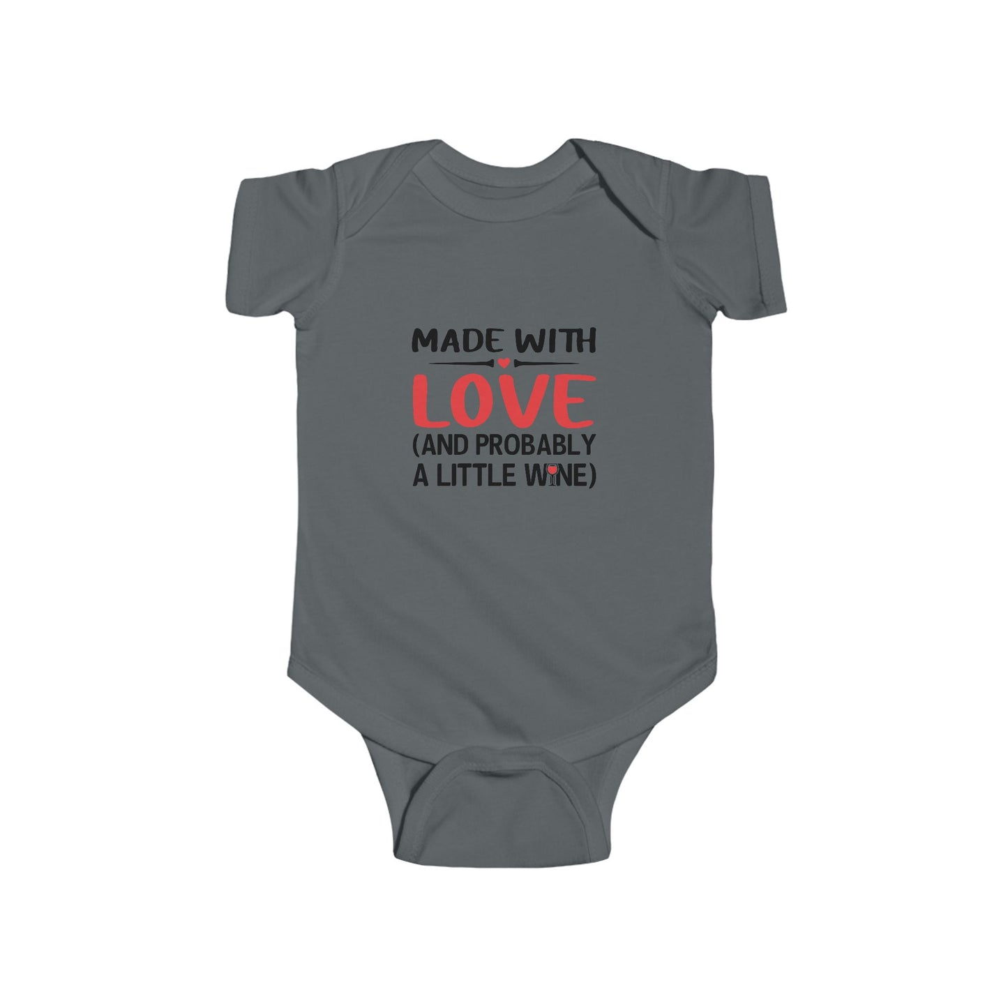 Made with Love (And probable a little wine) Infant Bodysuit - Cute Baby Apparel for Newborns