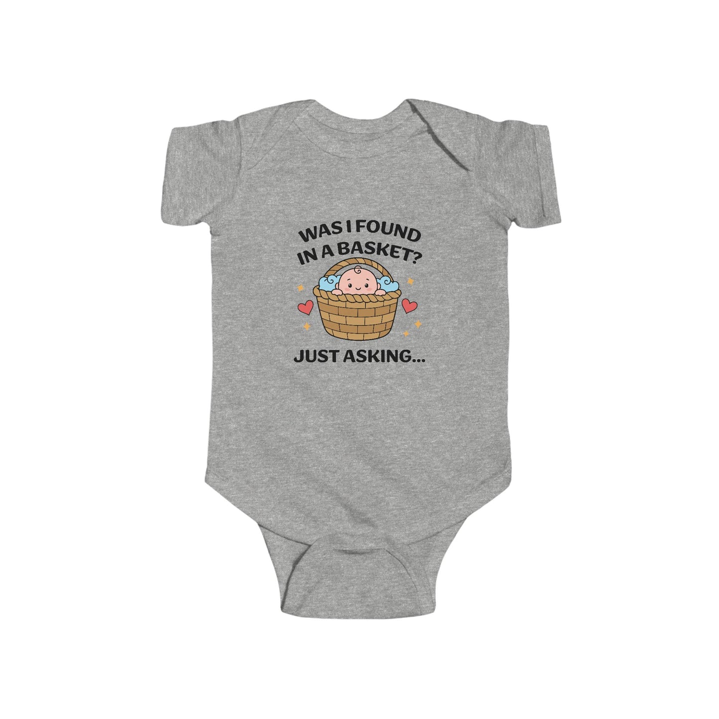 Cute Infant Bodysuit - "Was I Found in a Basket? Just Asking..."