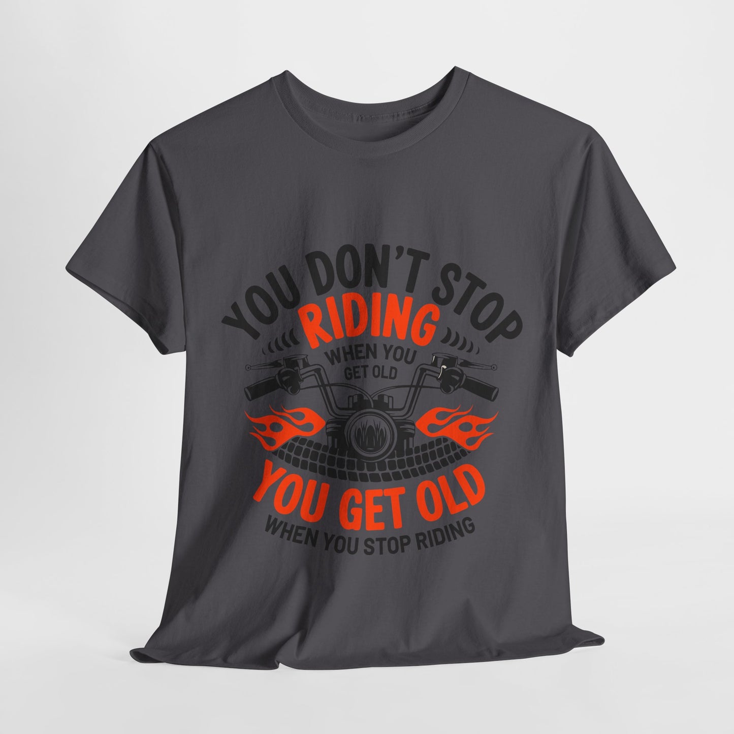 You Don't Stop Riding Unisex Heavy Cotton Tee - Perfect Gift for Motorcycle Enthusiasts