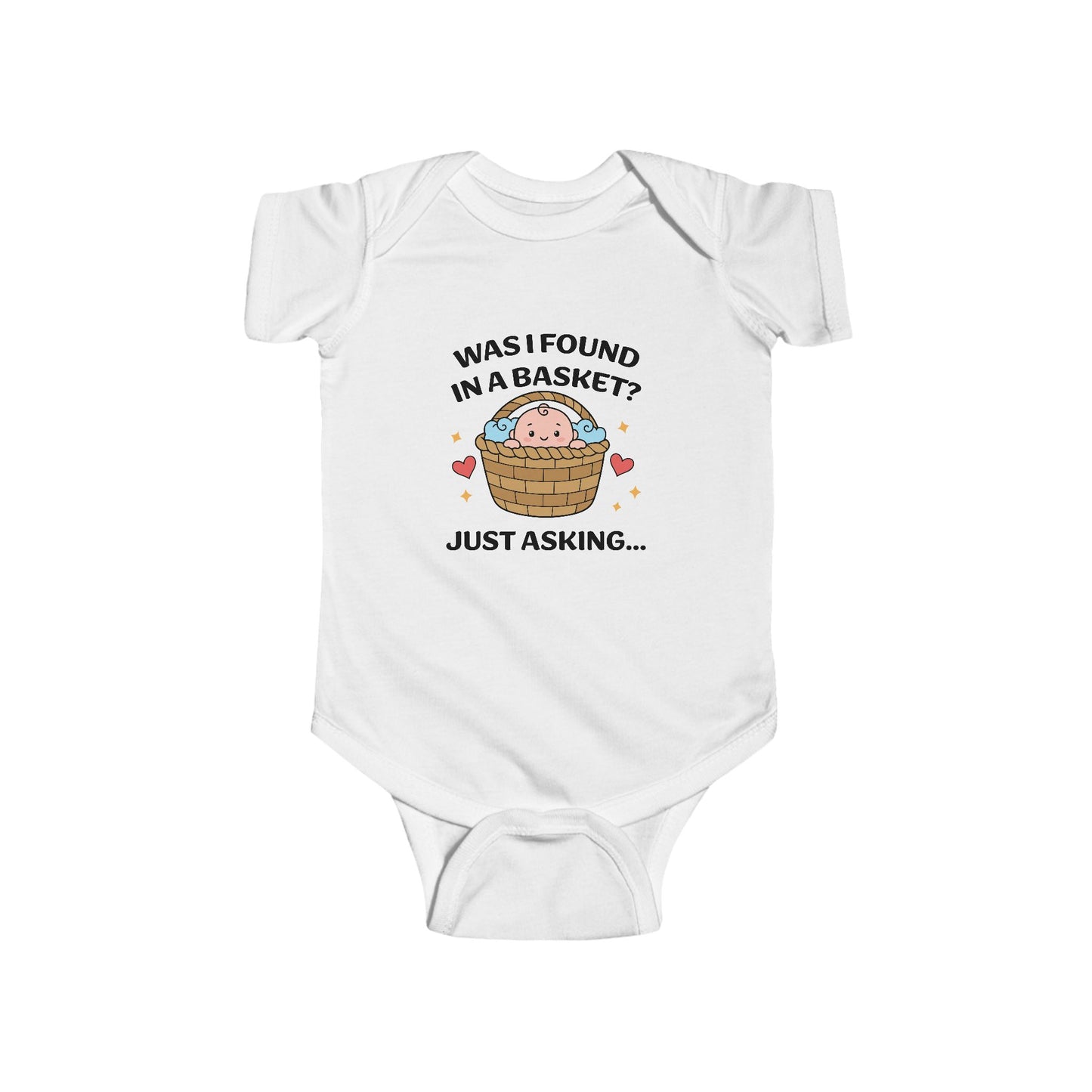 Cute Infant Bodysuit - "Was I Found in a Basket? Just Asking..."