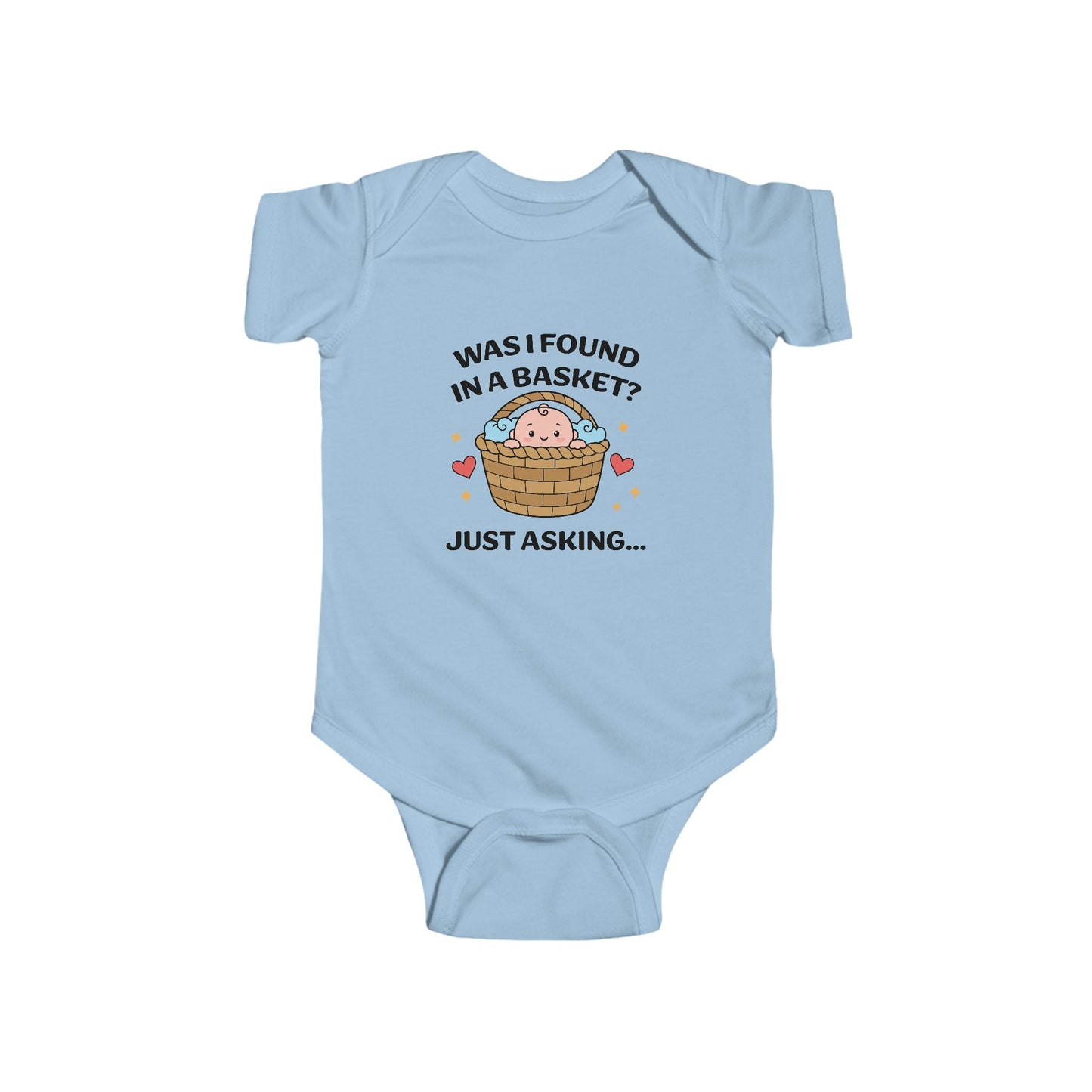 Cute Infant Bodysuit - "Was I Found in a Basket? Just Asking..."